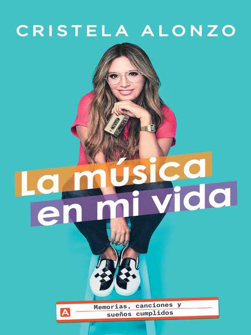 Title details for La música en mi vida by Cristela Alonzo - Available